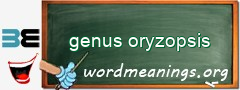 WordMeaning blackboard for genus oryzopsis